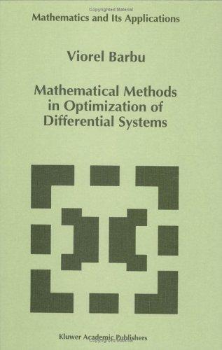 Mathematical methods in optimization of differential systems