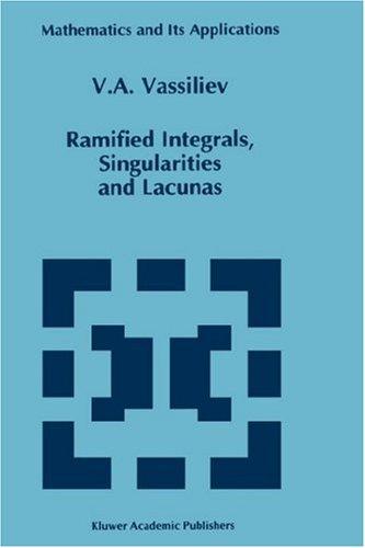 Ramified integrals, singularities, and lacunas