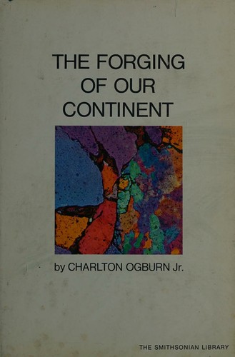 The Forging of Our Continent (Smithsonian Library Ser.)