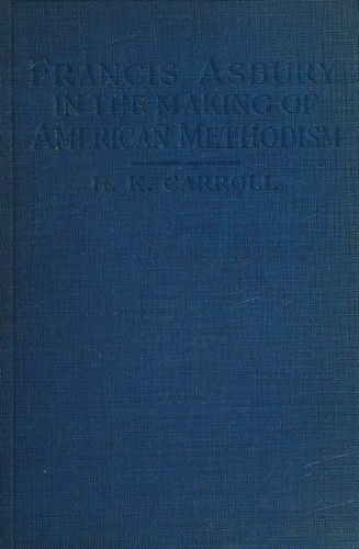 Francis Asbury in the making of American Methodism