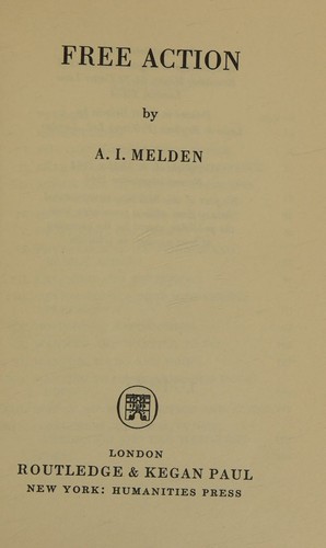Free Action by Abraham Melden (1961-06-03)