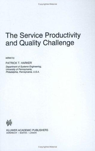The Service Productivity and Quality Challenge (International Studies in the Service Economy)