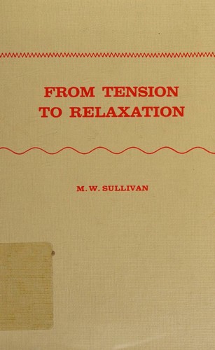 From tension to relaxation