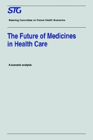 The future of medicines in health care