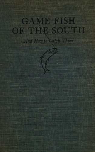 Game fish of the South and how to catch them