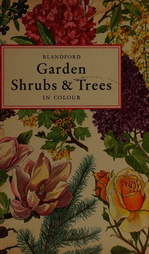 Garden Shrubs and Trees in Colour