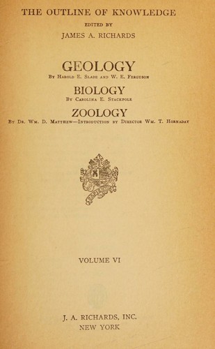 Geology - Biology - Zoology (The Outline of Knowledge, Volume VI)