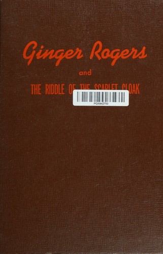 Ginger Rogers and the Riddle of the Scarlet Cloak