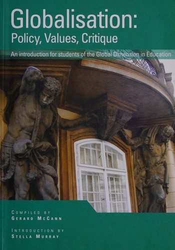 Globalisation : Policy, Values, Critique