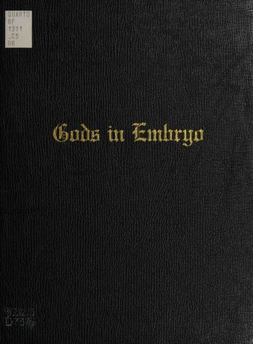 Gods in embryo