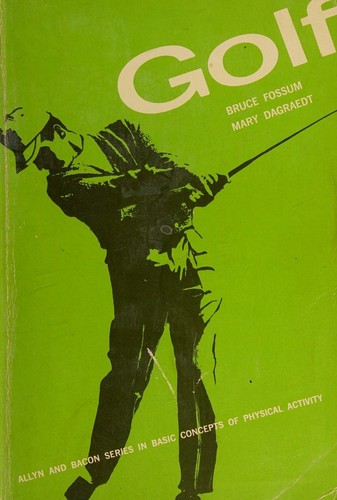 Golf (Allyn and Bacon series in basic concepts of physical activity)