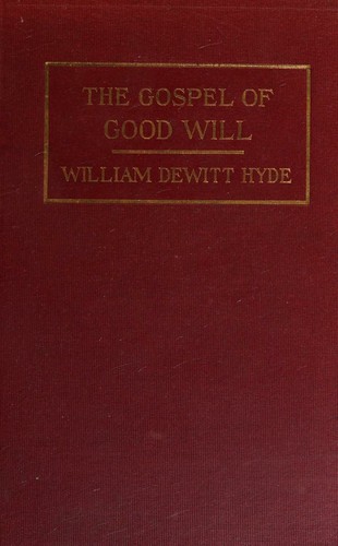 The gospel of good will as revealed in contemporary scriptures b
