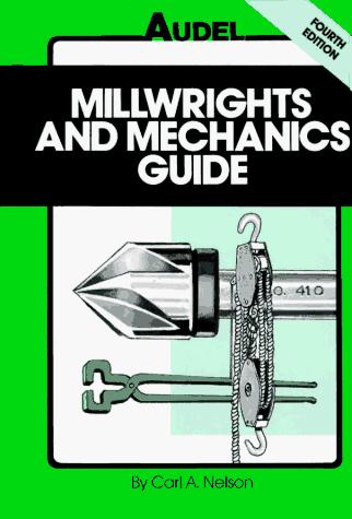 Millwrights and mechanics guide