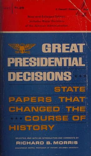 Great Presidential decisions