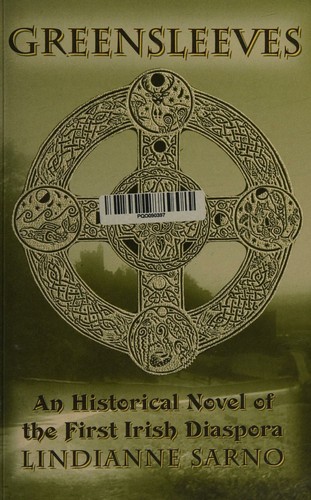 Greensleeves (an historical novel of the First Irish Diaspora)