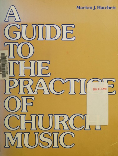 Guide to the Practice of Chruch Music