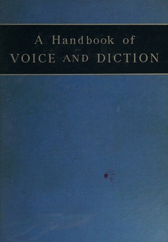 A Handbook of Voice and Diction