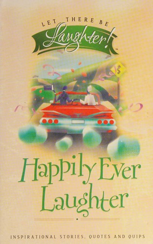 Happily Ever Laughter (Let There Be Laughter)
