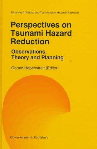 Perspectives on tsunami hazard reduction