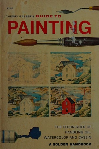Henry Gasser's Guide to Painting