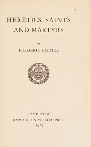 Heretics, Saints and Martyrs