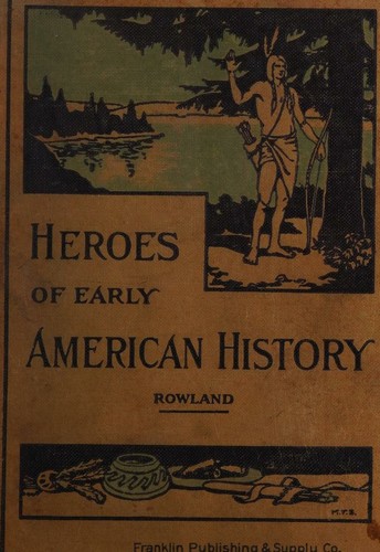 Heroes of early American history