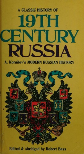 HISTORY OF 19TH CENTURY RUSSIA