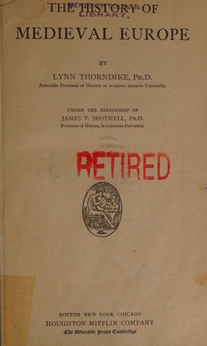 The history of medieval Europe. by Lynn Thorndike. under the edi