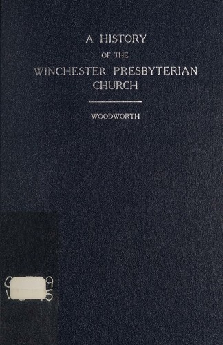A history of the Presbyterian Church in Winchester, Virginia, 1780-1949