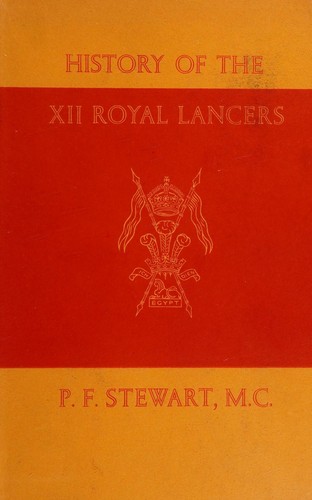 The history of the XII Royal Lancers (Prince of Wales's)