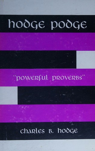 Hodge podge: powerful proverbs