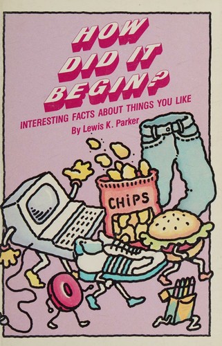 how did it begin, interesting facts about things you like