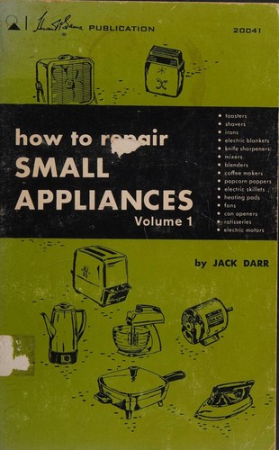 How to Repair Small Appliances