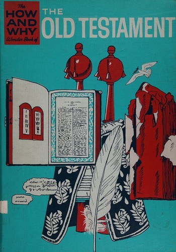 The how and why wonder book of the Old Testament (How and why wonder books)