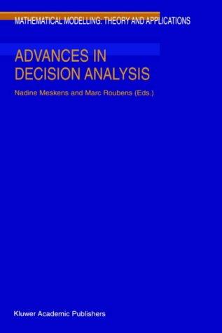 Advances in decision analysis