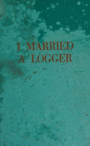 I married a logger