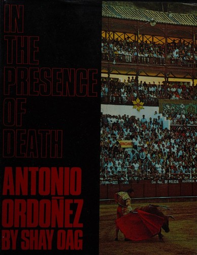 In the presence of death: Antonio Ordoñez