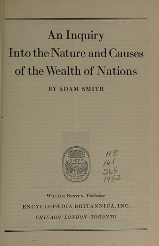 An Inquiry into The NAture And Causes Of the Wealth Of Nations