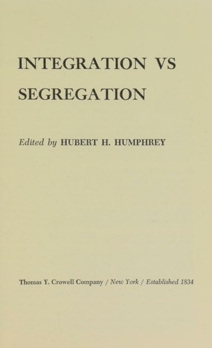 Integration vs. segregation