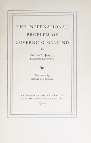 The international problem of governing mankind;