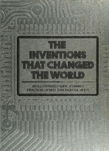 The Inventions that Changed the World