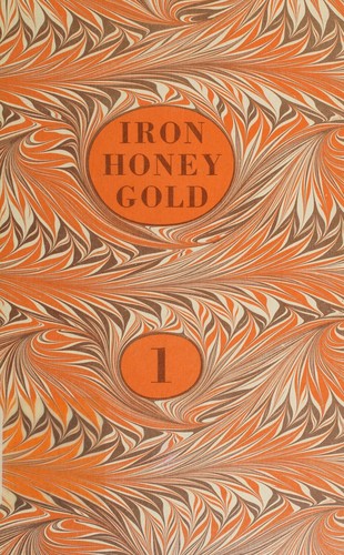 Iron Honey Gold. The uses of verse. Vol. 1. only.