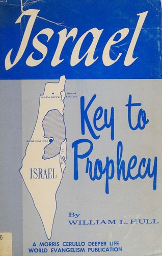 Israel--key to prophecy