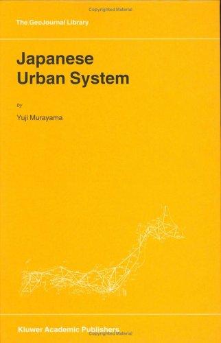 Japanese Urban System (GeoJournal Library)
