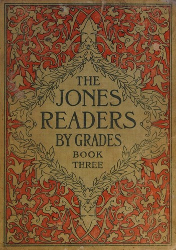 The Jones Readers By Grades Book Three