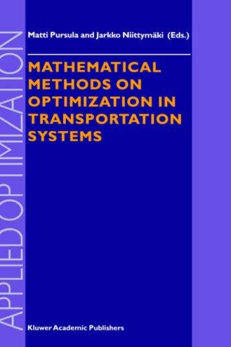 Mathematical methods on optimization in transportation systems