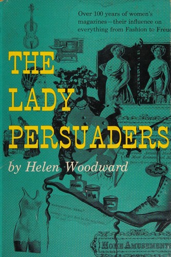 The Lady Persuaders by Hlen Woodward