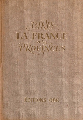 La France Paris et Ses Provinces (Le Monde en Couleurs)