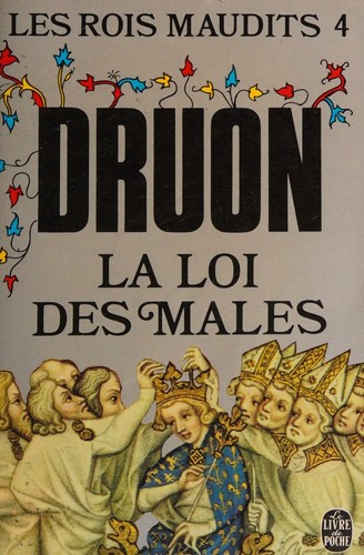 La Loi des Males (Les Rois Maudits)
