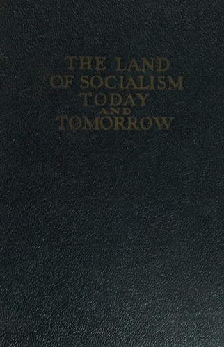 The Land of Socialism Today and Tomorrow